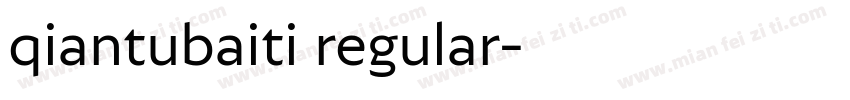 qiantubaiti regular字体转换